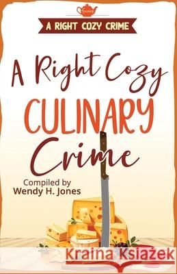 A Right Cozy Culinary Crime
