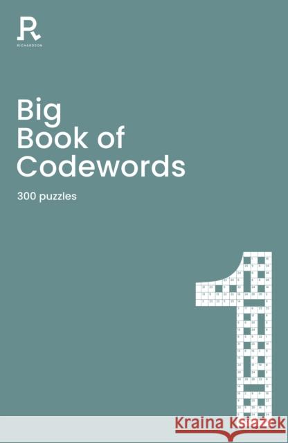 Big Book of Codewords Book 1: a bumper codeword book for adults containing 300 puzzles