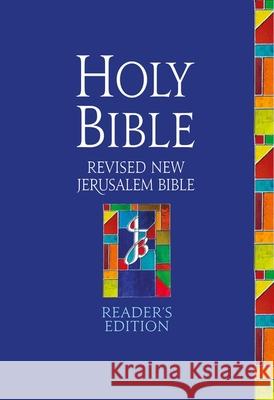 The Revised New Jerusalem Bible: Reader's Edition