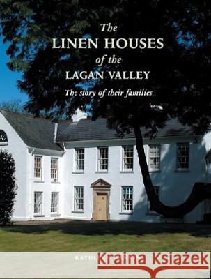 Linen Houses of the Lagan Valley and Their Families