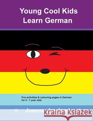 Young Cool Kids Learn German: Fun activities & colouring pages in German for 5 - 7 year olds