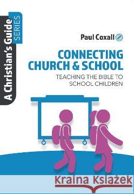 Connecting Church & School: Teaching the Bible to School Children