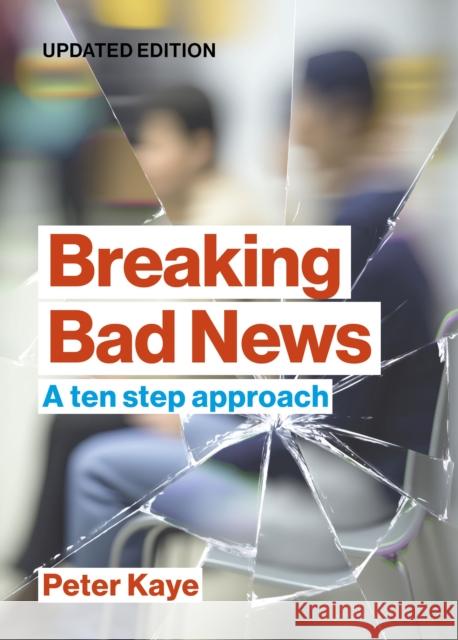 Breaking Bad News: A ten step approach
