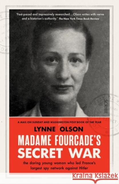 Madame Fourcade’s Secret War: the daring young woman who led France’s largest spy network against Hitler