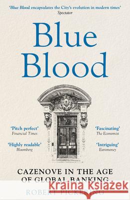 Blue Blood: Cazenove in the Age of Global Banking