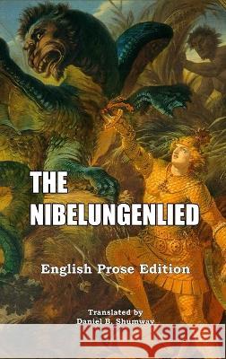 The Nibelungenlied: English Prose Translation