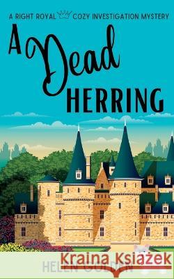A Dead Herring: A Right Royal Cozy Mystery