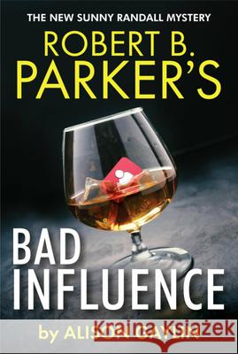 Robert B. Parker's Bad Influence