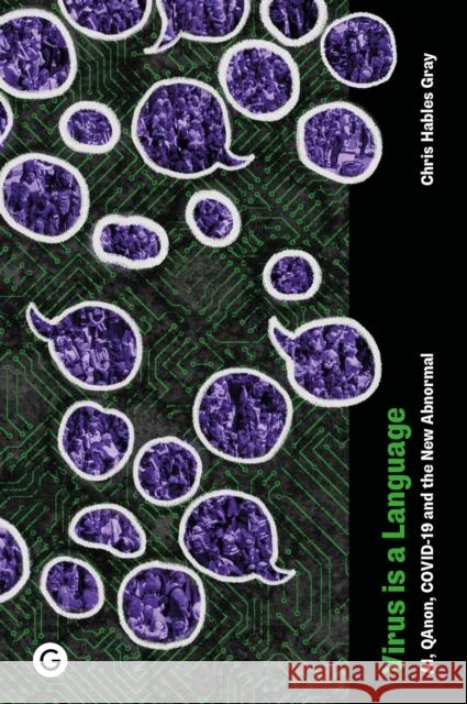 Virus is a Language: AI, QAnon, COVID-19 and the New Abnormal