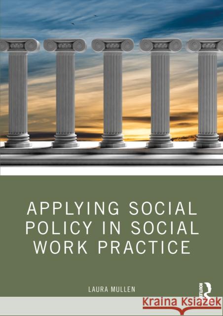 Applying social policy in social work practice