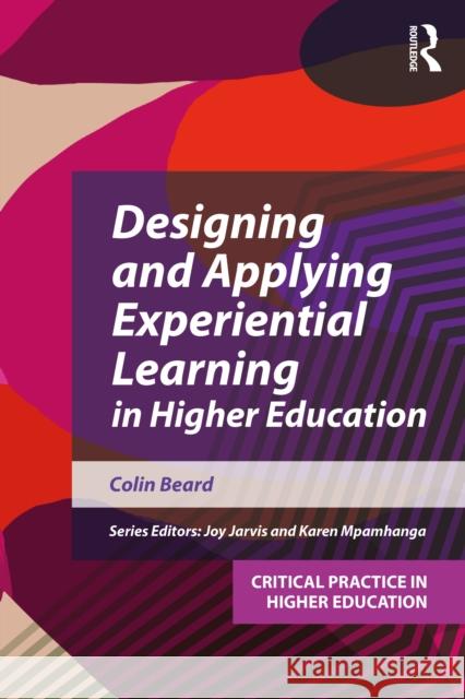 Designing and Applying Experiential Learning in Higher Education