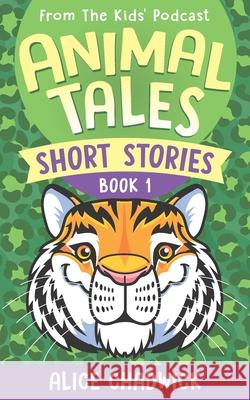 Animal Tales Short Stories: Book 1
