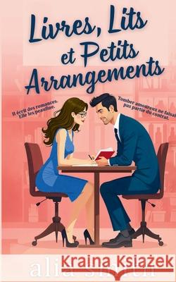 Livres, lits et petits arrangements: Une romance 