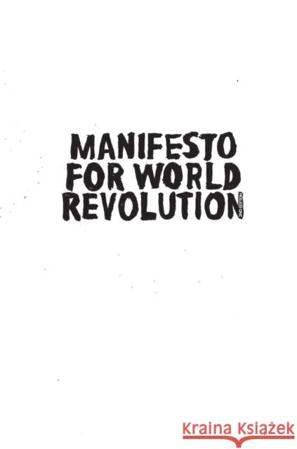 Manifesto for World Revolution 2nd Edition