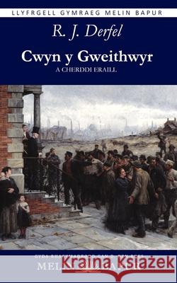 Cwyn y Gweithwyr a Cherddi Eraill