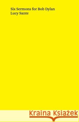 Six Sermons for Bob Dylan