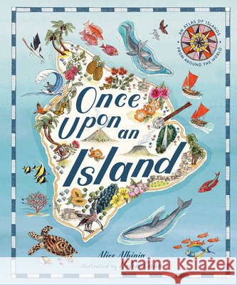 Once Upon an Island: 20 Maps of Wondrous Places