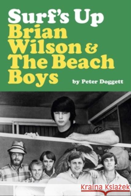 Surf's Up: Brian Wilson and The Beach Boys