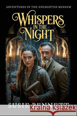 Whispers in the Night: Adventures in an Enchanted Museum