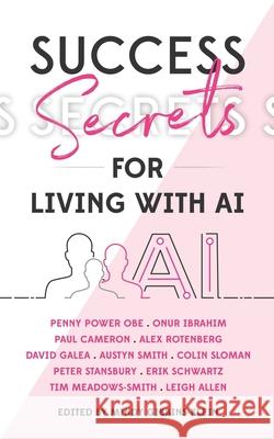 Success Secrets for Living with AI