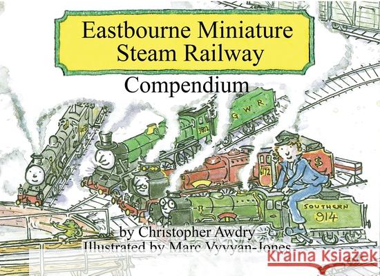 Eastbourne Miniature Steam Railway Compendium