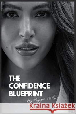 The Confidence Blueprint