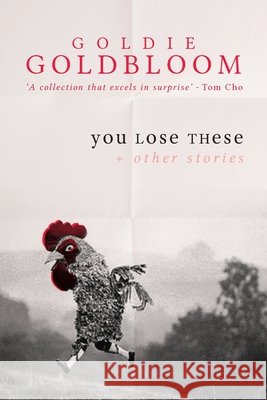 You Lose These and Other Stories