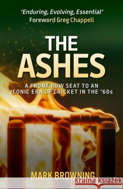 The Ashes: A Front Row Seat to an Iconic Era of Cricket in the ‘60s