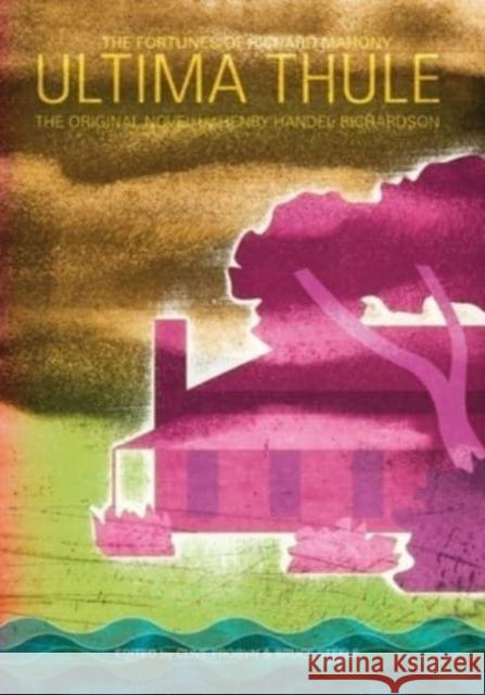 Ultima Thule: The Fortunes of Richard Mahony