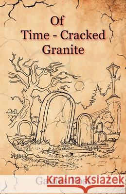 Of Time-Cracked Granite