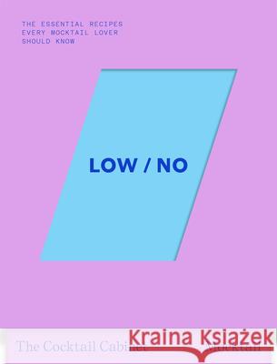 The Cocktail Cabinet: Low & No
