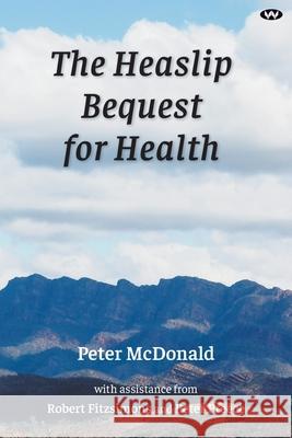 The Heaslip Bequest for Health