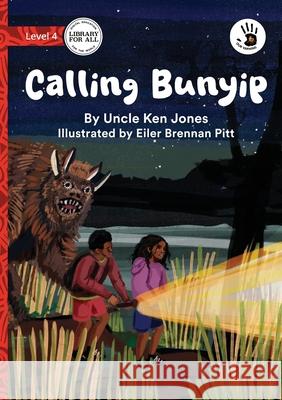 Calling Bunyip - Our Yarning