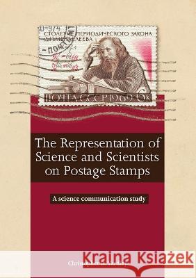 The Representation of Science and Scientists on Postage Stamps: A science communication study