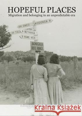 Hopeful Places: Migration and Belonging in an Unpredictable Era