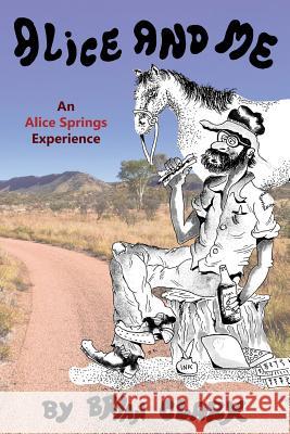 Alice and Me: An Alice Springs Experience