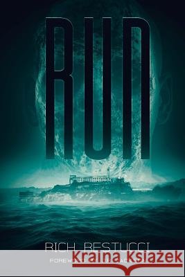 Run: A Post Apocalyptic Thriller
