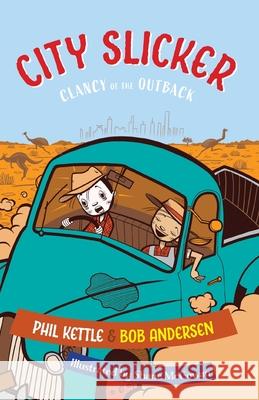 City Slicker: Clancy of the Outback