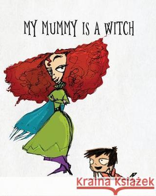 My Mummy Is a Witch