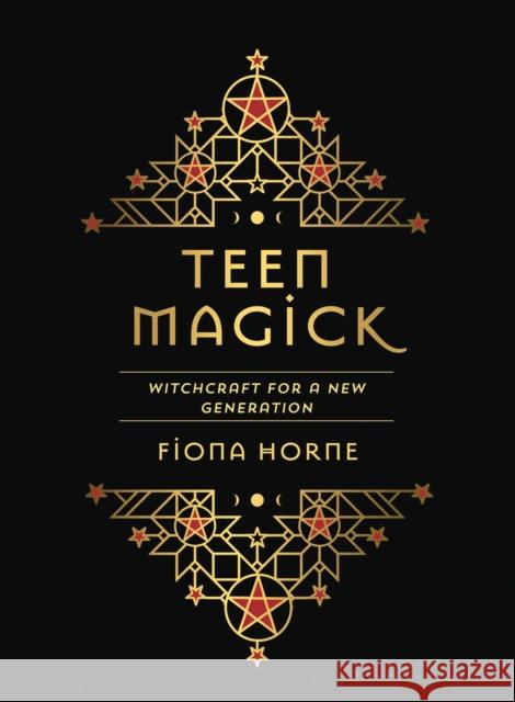 Teen Magick: Witchcraft for a New Generation