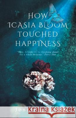 How Icasia Bloom Touched Happiness