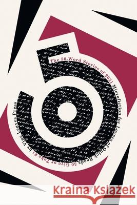 The 50-Word Stories of 2021: Microfiction for Lovers of Quick Reads