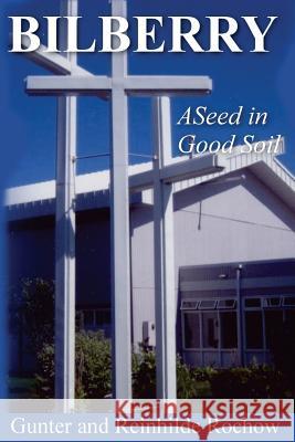 Bilberry: A Seed in Good Soil (full colour)