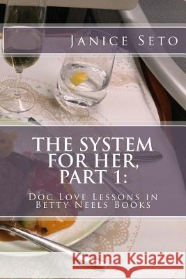 The System for Her, Part 1: Doc Love Lessons in Betty Neels Books