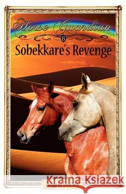 Sobekkare's Revenge: Sometimes Horses Need a Little Magic