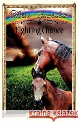 Fighting Chance: Sometimes Horses Need a Little Magic