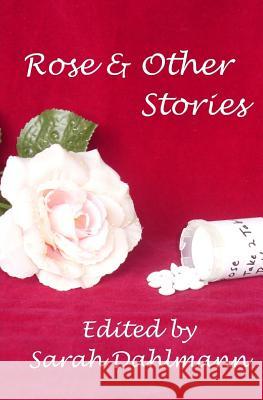 Rose & Other Stories