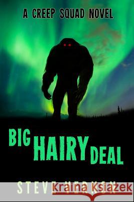 Big Hairy Deal: A Creep Squad Novel