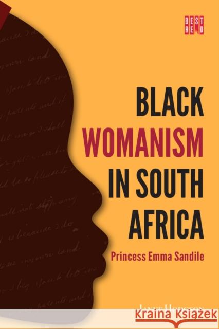 Black Womanism in South Africa: Princess Emma Sandile