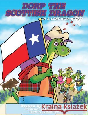 Book 6 - Dorp the Scottish Dragon in a Lone Star Story